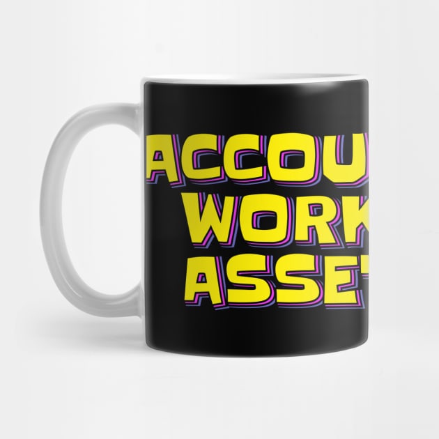 Accountants Work Their Assets Off by ardp13